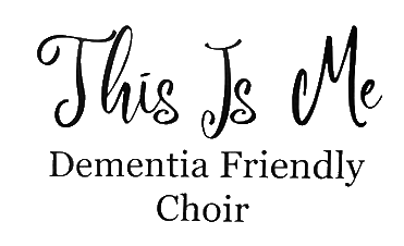 This Is Me - Dementia Friendly Choir logo