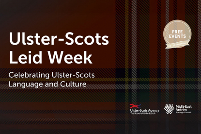 Mid and East Antrim has a wheen of events for Ulster-Scots Leid Week! image